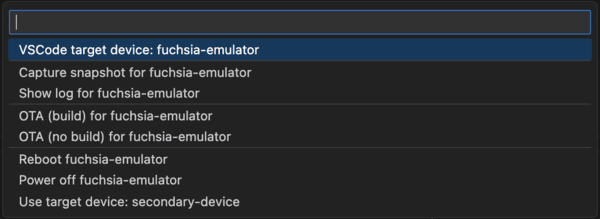 This figure shows the various options to control a connected
     Fuchsia device through the Fuchsia VS Code extension.